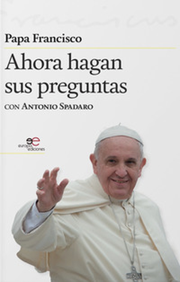 Ahora hagan sus preguntas - Librerie.coop Ahora hagan sus preguntas - Librerie.coop