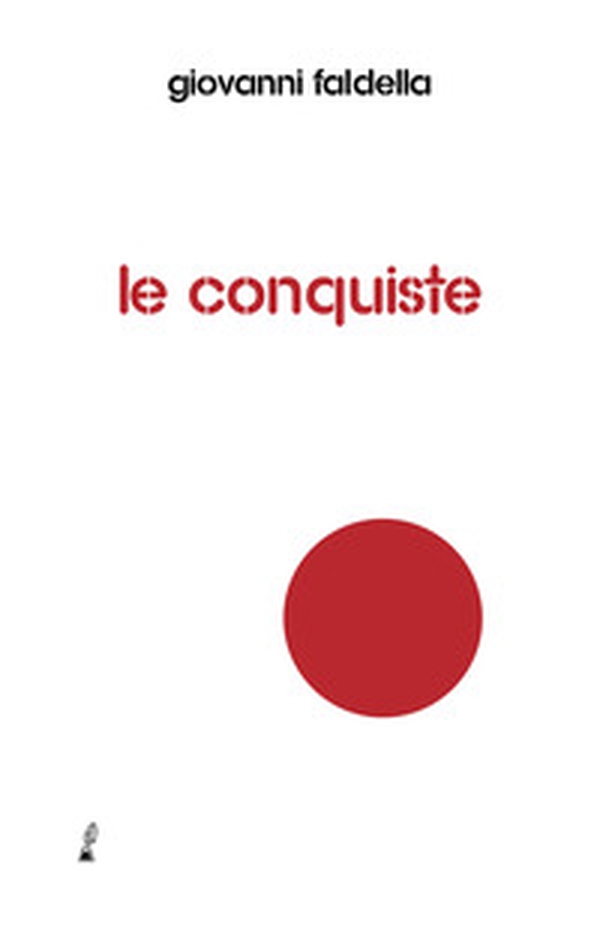 Le conquiste - Librerie.coop Le conquiste - Librerie.coop