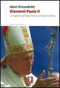 Giovanni Paolo II. La biografia del Papa che ha cambiato la storia - Librerie.coop