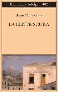 La lente scura. Scritti di viaggio - Librerie.coop