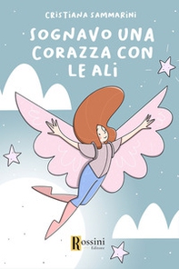 Sognavo una corazza con le ali - Librerie.coop