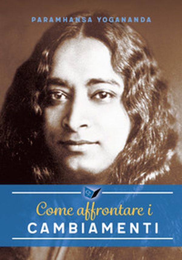 Come affrontare i cambiamenti - Librerie.coop Come affrontare i cambiamenti - Librerie.coop