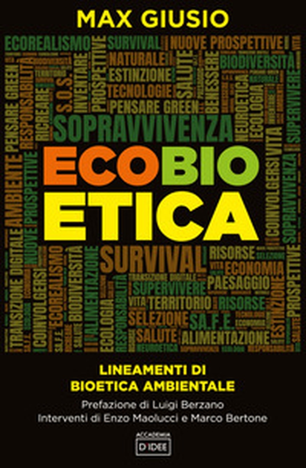 Ecobioetica. Lineamenti di bioetica ambientale - Librerie.coop Ecobioetica. Lineamenti di bioetica ambientale - Librerie.coop