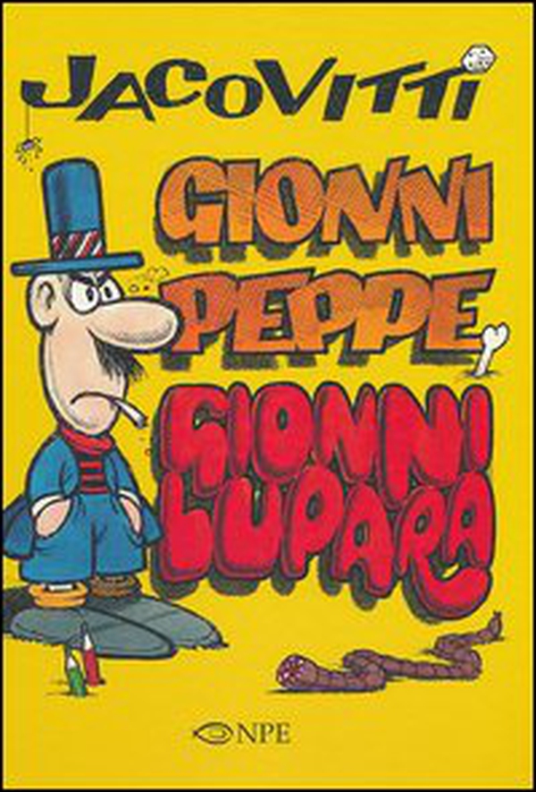 Jacovitti. Gionni Peppe e Gionni Lupara - Librerie.coop Jacovitti. Gionni Peppe e Gionni Lupara - Librerie.coop