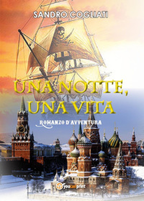 Una notte, una vita - Librerie.coop Una notte, una vita - Librerie.coop
