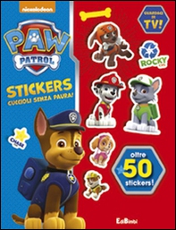 Una banda di cuccioli! Paw Patrol stickers. Con adesivi - Librerie.coop