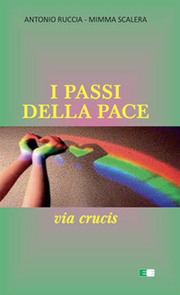 I passi della pace. Via Crucis - Librerie.coop I passi della pace. Via Crucis - Librerie.coop