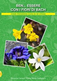 Ben... essere con i fiori di Bach - Librerie.coop