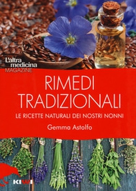 Rimedi tradizionali. Le ricette naturali dei nostri nonni - Librerie.coop