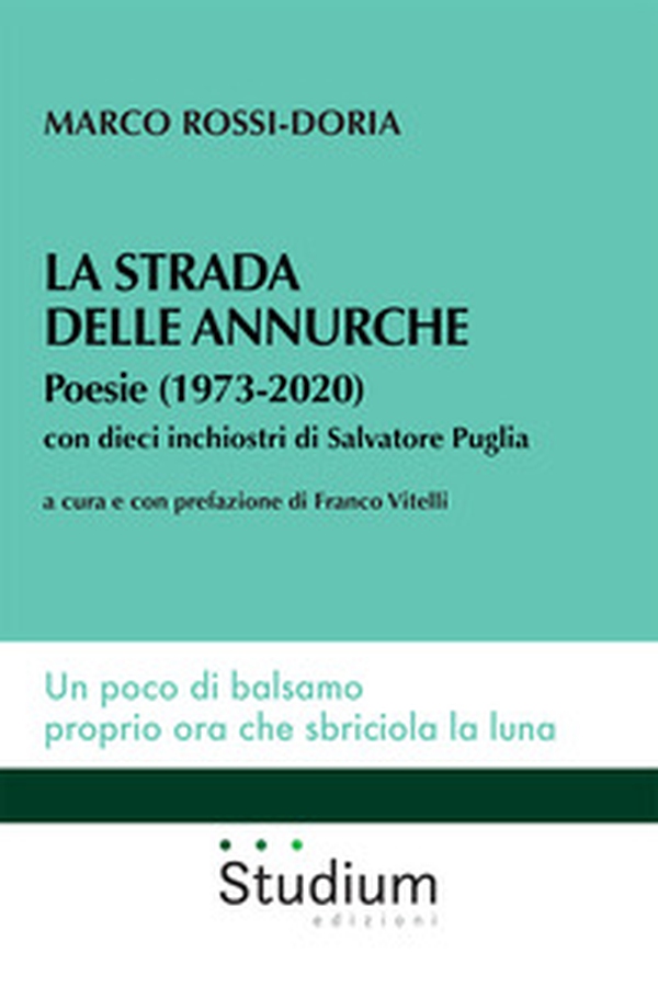 La strada delle annurche. Poesie (1973-2020) - Librerie.coop La strada delle annurche. Poesie (1973-2020) - Librerie.coop