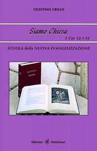 Siamo Chiesa. Scuola della nuova evangelizzazione - Librerie.coop Siamo Chiesa. Scuola della nuova evangelizzazione - Librerie.coop