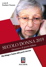 Elia Malagò e l'anima delle parole ritrovate. Secolo donna 2019. Almanacco di poesia italiana - Librerie.coop Elia Malagò e l'anima delle parole ritrovate. Secolo donna 2019. Almanacco di poesia italiana - Librerie.coop