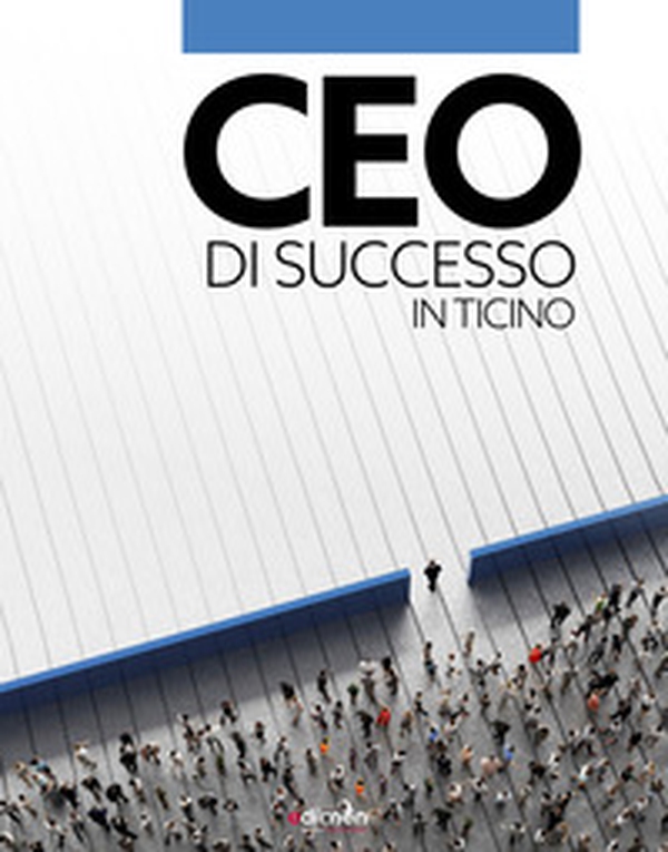 CEO di successo in Ticino - Librerie.coop CEO di successo in Ticino - Librerie.coop