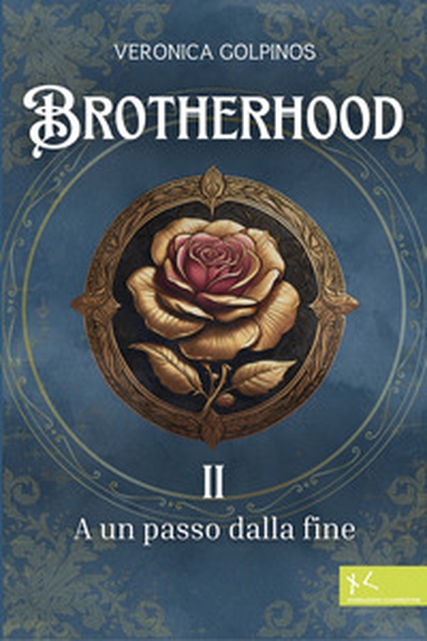 A un passo dalla fine. Brotherhood - Vol. 2 - Librerie.coop A un passo dalla fine. Brotherhood - Vol. 2 - Librerie.coop
