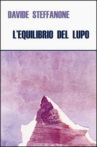 L'equilibrio del lupo - Librerie.coop L'equilibrio del lupo - Librerie.coop