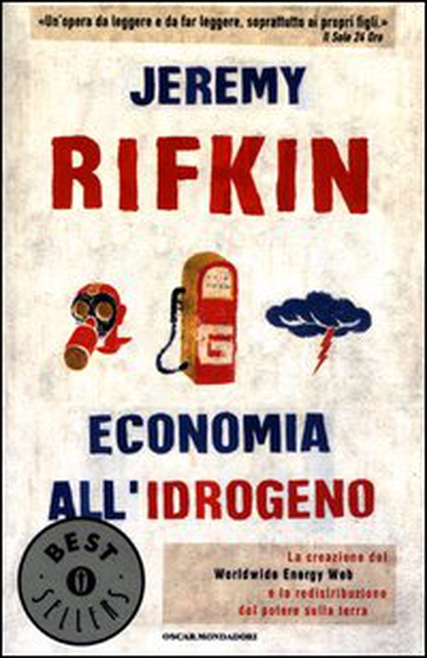 Economia all'idrogeno. La creazione del Worldwide Energy Web e la redistribuzione del potere sulla terra - Librerie.coop Economia all'idrogeno. La creazione del Worldwide Energy Web e la redistribuzione del potere sulla terra - Librerie.coop
