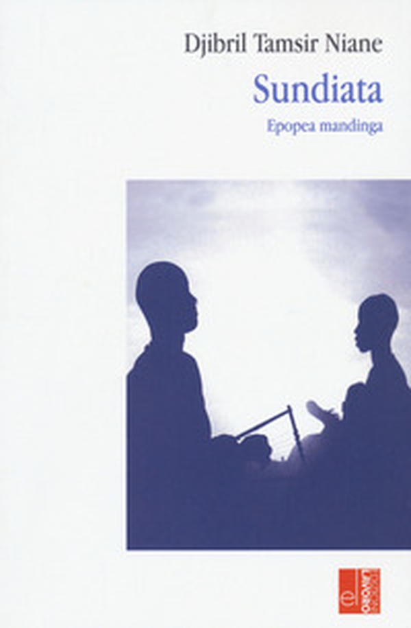 Sundiata. Epopea mandinga - Librerie.coop Sundiata. Epopea mandinga - Librerie.coop