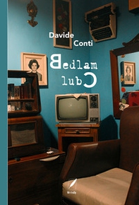 Bedlam Club - Librerie.coop