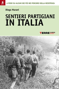Sentieri partigiani in Italia - Librerie.coop Sentieri partigiani in Italia - Librerie.coop
