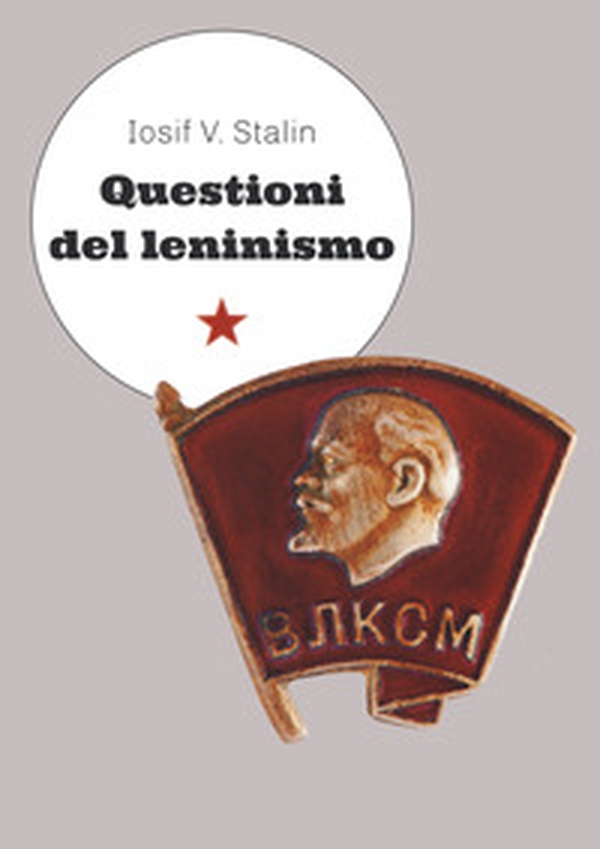 Questioni del leninismo - Librerie.coop Questioni del leninismo - Librerie.coop