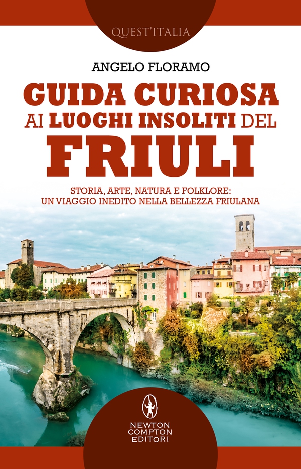 Guida curiosa ai luoghi insoliti del Friuli - Librerie.coop Guida curiosa ai luoghi insoliti del Friuli - Librerie.coop