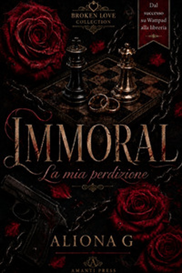 Immoral. La mia perdizione - Librerie.coop