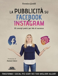 La pubblicità su Facebook e Instagram. 50 consigli pratici per Ads di successo - Librerie.coop La pubblicità su Facebook e Instagram. 50 consigli pratici per Ads di successo - Librerie.coop