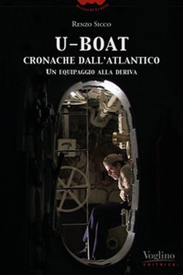 U-Boat, cronache dall'Atlantico. Un equipaggio alla deriva - Librerie.coop U-Boat, cronache dall'Atlantico. Un equipaggio alla deriva - Librerie.coop