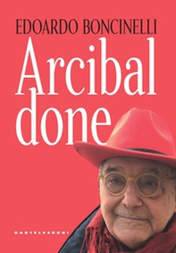 Arcibaldone - Librerie.coop Arcibaldone - Librerie.coop