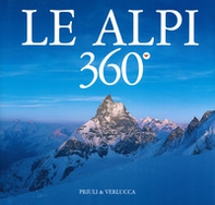 Le Alpi 360º. Ediz. italiana e inglese - Librerie.coop