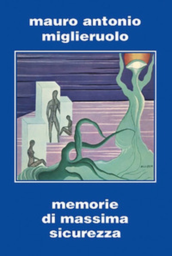 Memorie di massima sicurezza - Librerie.coop Memorie di massima sicurezza - Librerie.coop