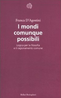 I mondi comunque possibili. Logica per la filosofia e il ragionamento comune - Librerie.coop I mondi comunque possibili. Logica per la filosofia e il ragionamento comune - Librerie.coop