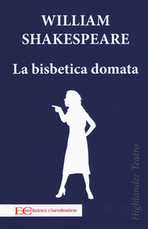La bisbetica domata - Librerie.coop La bisbetica domata - Librerie.coop