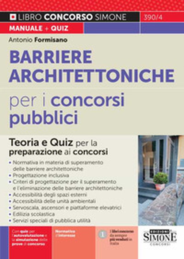 Barriere architettoniche per i concorsi pubblici. Teoria e Quiz per la preparazione ai concorsi - Librerie.coop Barriere architettoniche per i concorsi pubblici. Teoria e Quiz per la preparazione ai concorsi - Librerie.coop