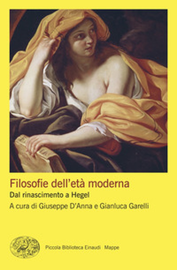 Filosofie dell'età moderna. Dal rinascimento a Hegel - Librerie.coop Filosofie dell'età moderna. Dal rinascimento a Hegel - Librerie.coop