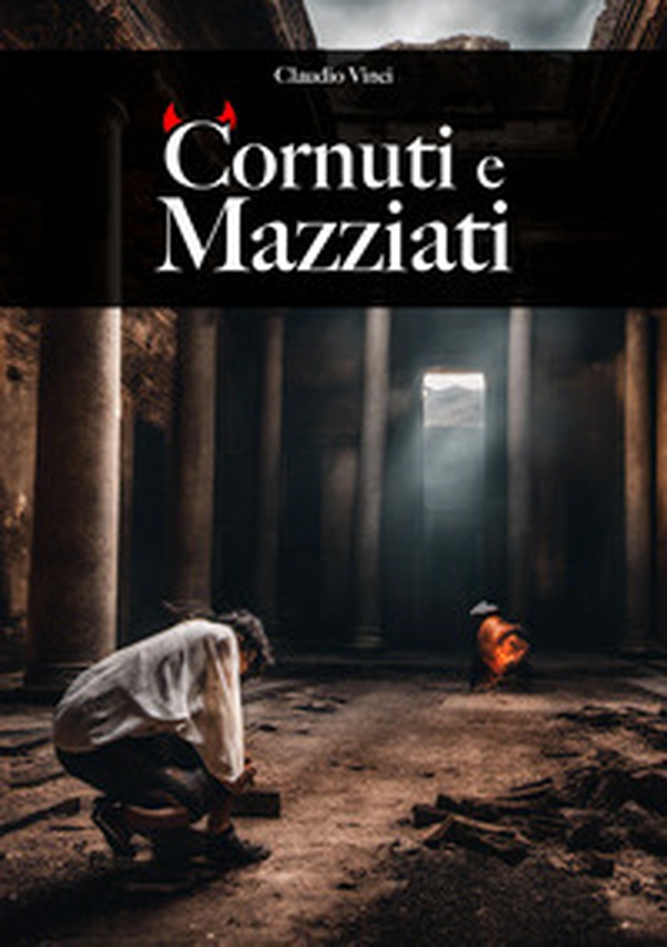 Cornuti e mazziati - Librerie.coop Cornuti e mazziati - Librerie.coop