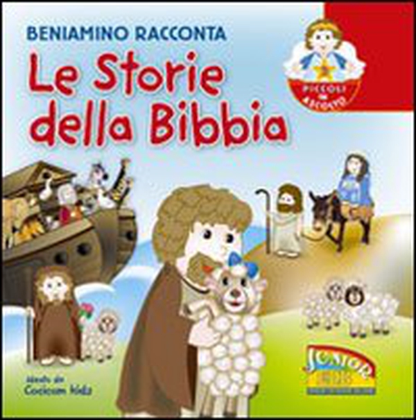Beniamino racconta le storie della Bibbia - Librerie.coop Beniamino racconta le storie della Bibbia - Librerie.coop