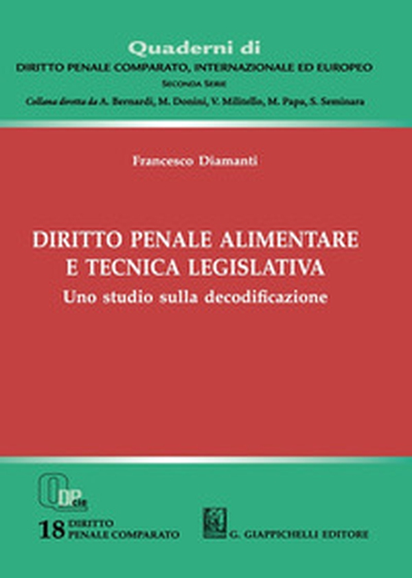 Diritto penale alimentare e tecnica legislativa - Librerie.coop Diritto penale alimentare e tecnica legislativa - Librerie.coop