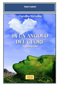 In un angolo del cuore e altri racconti - Librerie.coop