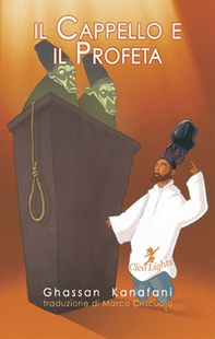 Il cappello e il profeta - Librerie.coop