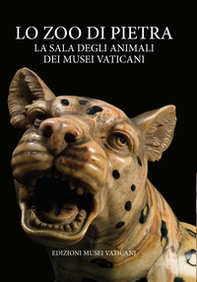 Lo zoo di pietra. La Sala degli Animali dei Musei Vaticani - Librerie.coop