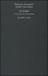 Autismo. A ciascuno il suo genoma - Librerie.coop Autismo. A ciascuno il suo genoma - Librerie.coop