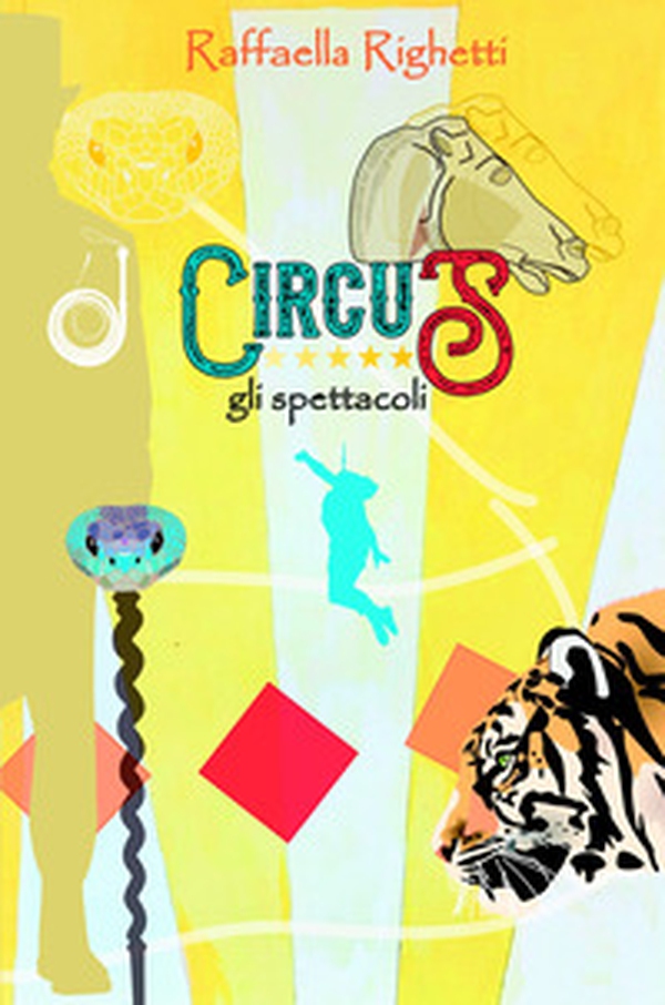 Circus. Gli spettacoli - Librerie.coop Circus. Gli spettacoli - Librerie.coop