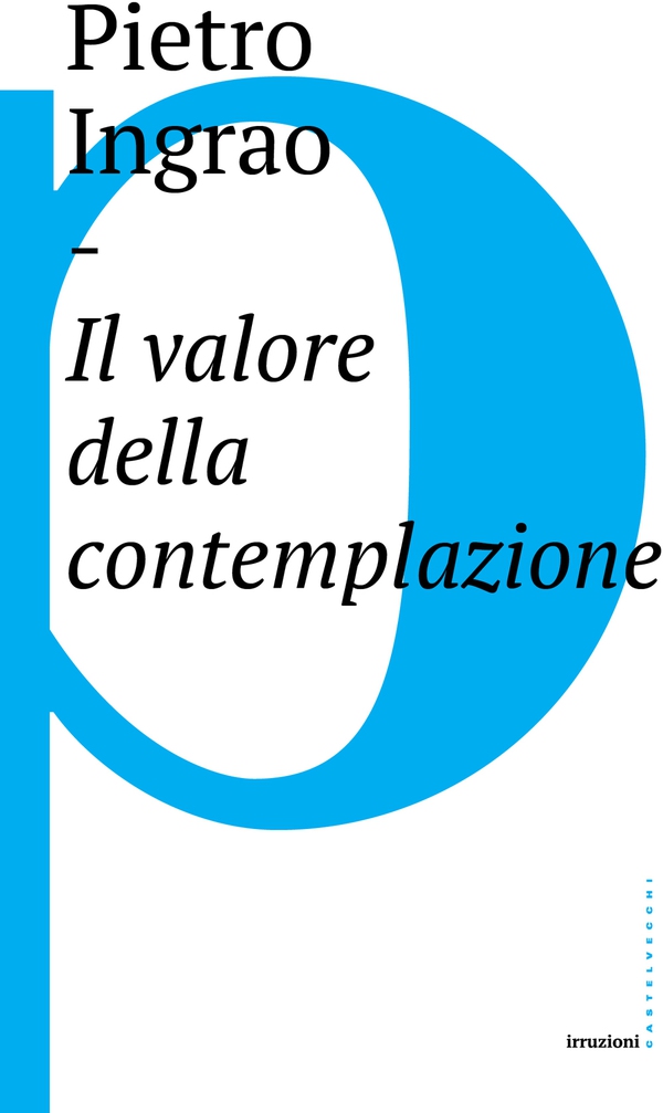 Il valore della contemplazione - Librerie.coop Il valore della contemplazione - Librerie.coop