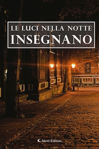 Le luci nella notte insegnano - Librerie.coop
