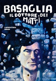 Basaglia, il dottore dei matti - Librerie.coop