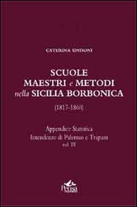 Scuole, maestri e metodi nella Sicilia borbonica (1817-1860) - Librerie.coop