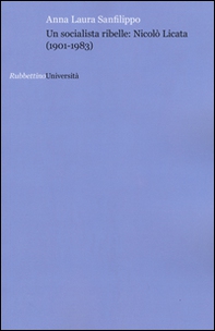 Un socialista ribelle: Nicolò Licata (1901-1983) - Librerie.coop