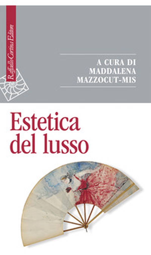 Estetica del lusso - Librerie.coop Estetica del lusso - Librerie.coop