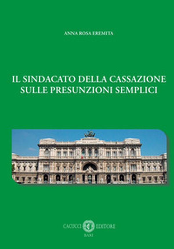 Il sindacato della Cassazione sulle presunzioni semplici - Librerie.coop Il sindacato della Cassazione sulle presunzioni semplici - Librerie.coop